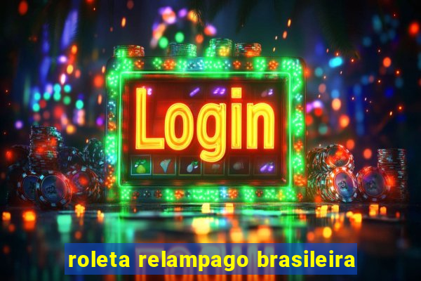 roleta relampago brasileira